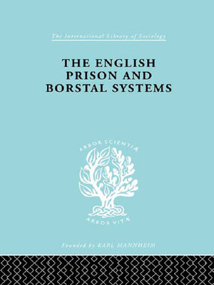 cover image of The English Prison and Borstal Systems